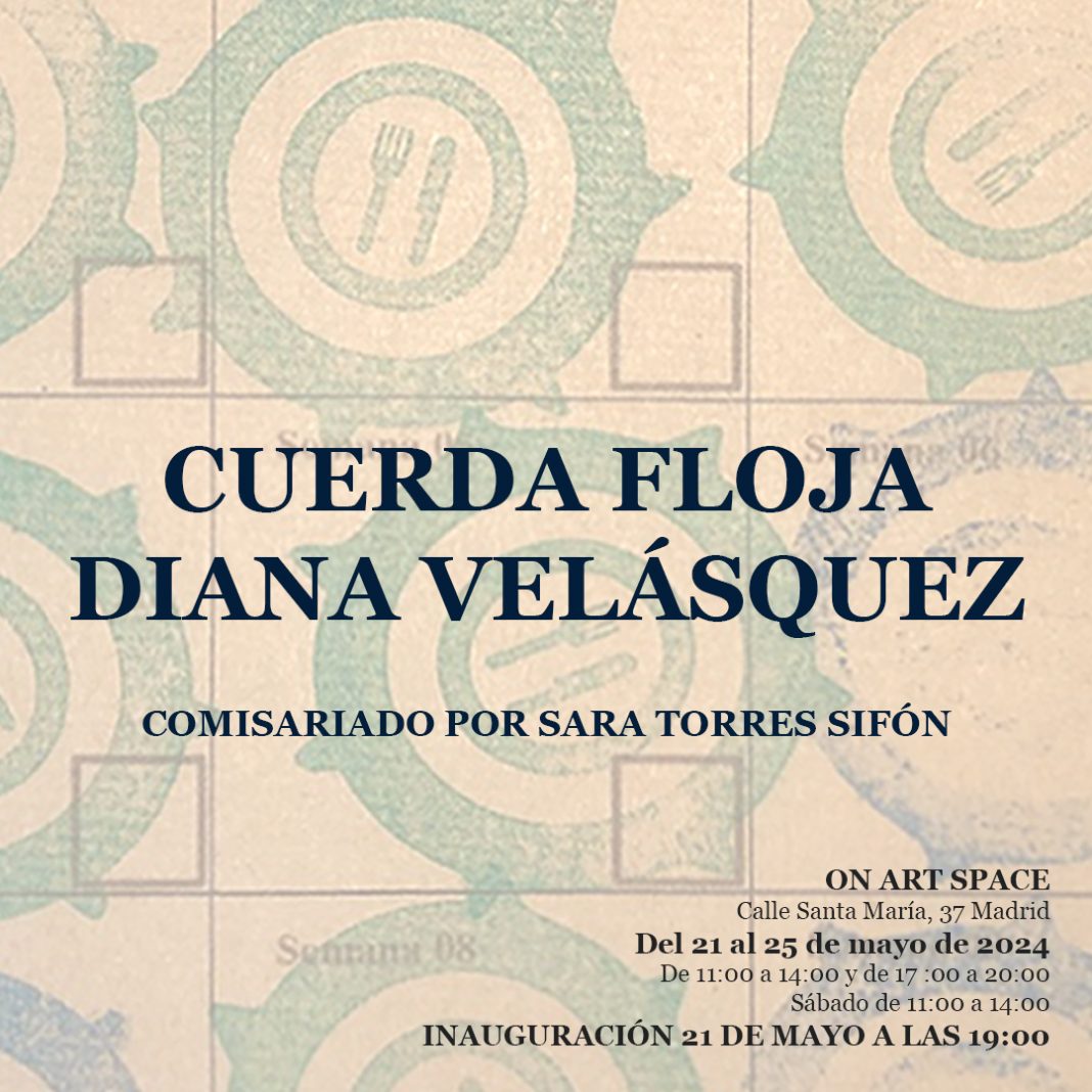 Diana Velásquez. ‘CUERDA FLOJA’https://www.exibart.es/repository/media/formidable/11/img/963/FLYER-CUERDA-FLOJA-FINAL-1068x1068.jpg